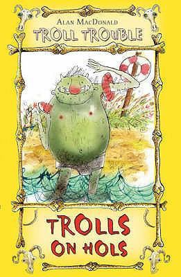 Trolls on Hols (Troll Trouble) 0747586306 Book Cover