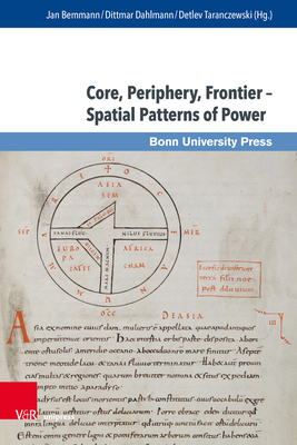 Core, Periphery, Frontier - Spatial Patterns of... [German] 3847112384 Book Cover