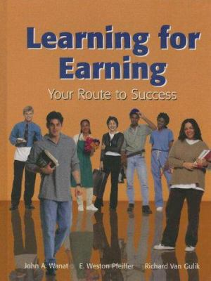 Learning for Earning: Your Route to Success 1590705513 Book Cover