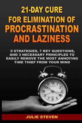 21-Day Cure for Elimination of Procrastination ... 1095222430 Book Cover