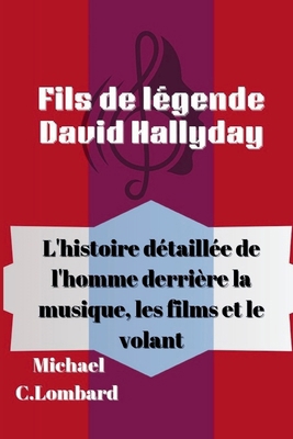 Fils de légende David Hallyday: L'histoire déta... [French]            Book Cover