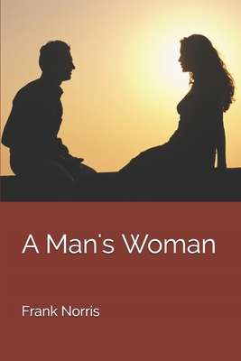 A Man's Woman 1701987651 Book Cover