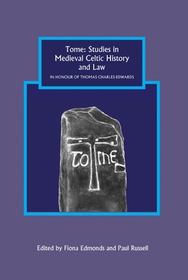 Tome: Studies in Medieval Celtic History and La... 1843836610 Book Cover