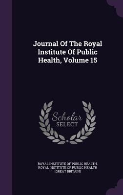 Journal of the Royal Institute of Public Health... 1342946197 Book Cover