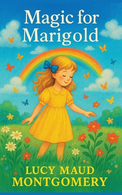 Magic for Marigold 1515465470 Book Cover