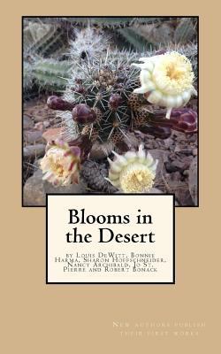 Blooms in the Desert: Writings by Louis Dewitt,... 152333343X Book Cover