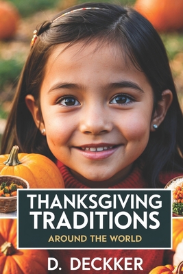 Thanksgiving Traditions Around the World B0DMWX2TMM Book Cover