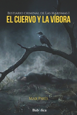 El cuervo y la víbora [Spanish] B0G65QW1Z5 Book Cover