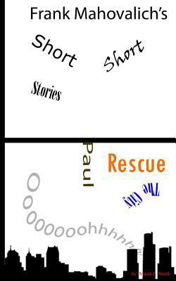 Frank Mahovilich's Short Short Stories 1546309101 Book Cover