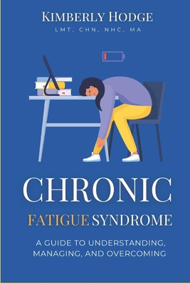 Chronic Fatigue Syndrome: A Guide to Understand... B0D76GT663 Book Cover