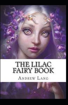 The Lilac Fairy Book by Andrew Lang illustrated... B09TF9C2L4 Book Cover