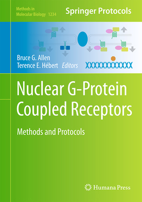 Nuclear G-Protein Coupled Receptors: Methods an... 1493917544 Book Cover