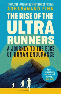 Rise Of The Ultra Runners 1783351330 Book Cover