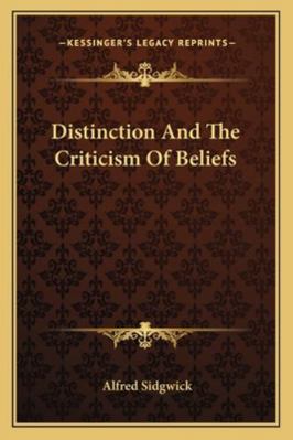 Distinction And The Criticism Of Beliefs 1163237191 Book Cover