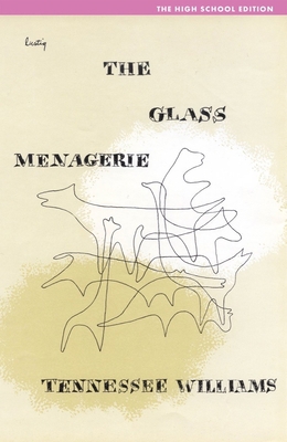 The Glass Menagerie: High School Edition 0811227308 Book Cover