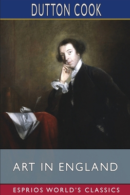 Art in England (Esprios Classics) Book Cover