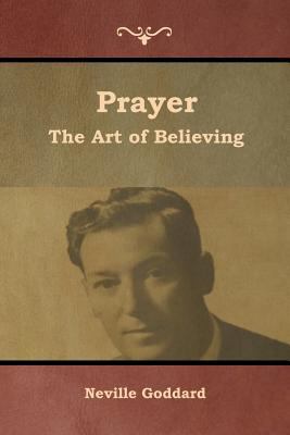 Prayer: The Art of Believing 1644391317 Book Cover