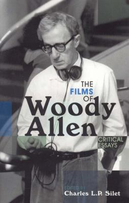 The Films of Woody Allen: Critical Essays 0810857375 Book Cover