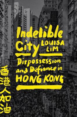 Indelible City: Dispossession and Defiance in H... 0593541499 Book Cover