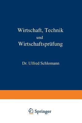 Wirtschaft Technik Und Wirtschaftsprüfung [German] 3642472850 Book Cover