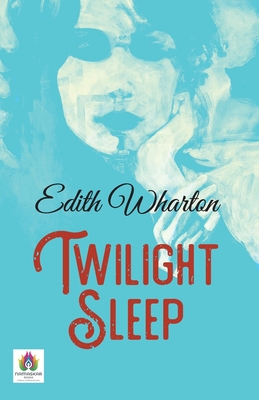 Twilight Sleep 9392554516 Book Cover