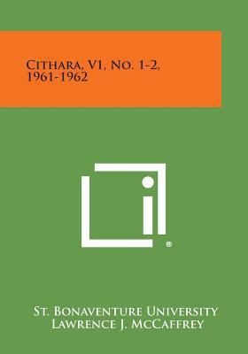 Cithara, V1, No. 1-2, 1961-1962 1258678853 Book Cover