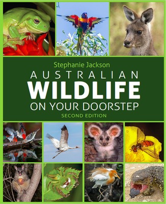 Australian Wildlife on Your Doorstep 1921073209 Book Cover