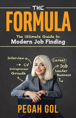The Formula: The Ultimate Guide to Modern Job F... 0648505022 Book Cover