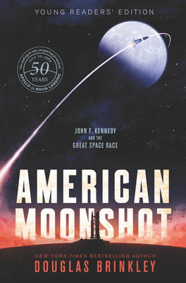 American Moonshot: John F. Kennedy and the Grea... 0062660292 Book Cover