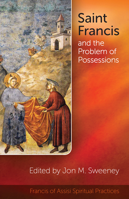 Saint Francis and the Problem of Possessions 1565485564 Book Cover