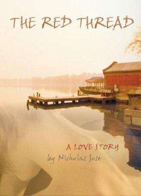 The Red Thread: A Love Story 0811829510 Book Cover