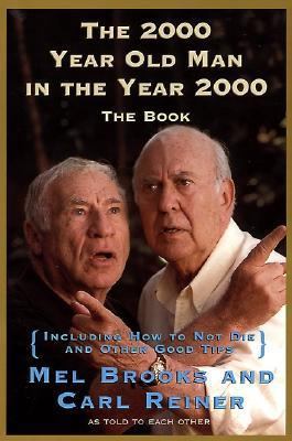 The 2000 Year Old Man in the Year 2000: The Book 0060929928 Book Cover