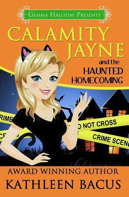 Calamity Jayne and the Haunted Homecoming 149421086X Book Cover