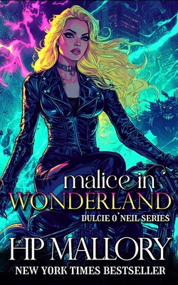 Malice In Wonderland: The Dulcie O'Neil Series 1483995771 Book Cover