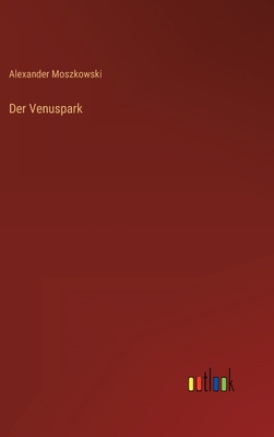 Der Venuspark [German] 3368444956 Book Cover