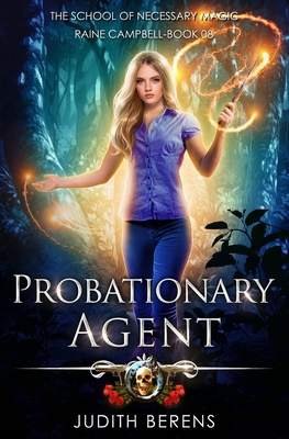 Probationary Agent: School of Necessary Magic: ... 1642023434 Book Cover