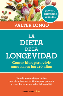 La Dieta de la Longevidad: Comer Bien Para Vivi... [Spanish] 8466344403 Book Cover