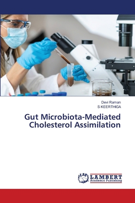 Gut Microbiota-Mediated Cholesterol Assimilation 6208417643 Book Cover