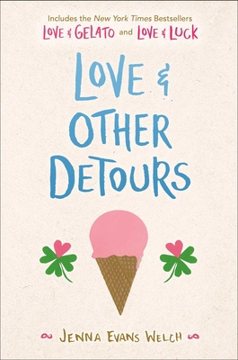 Love & Other Detours: Love & Gelato; Love & Luck 1534478140 Book Cover