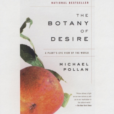 The Botany of Desire 1596590939 Book Cover
