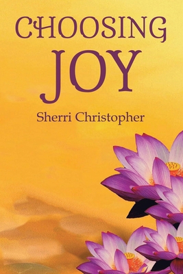 Choosing Joy B0D1SK3RCL Book Cover