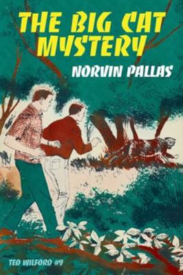 The Big Cat Mystery: A Ted Wilford Mystery 1479454389 Book Cover