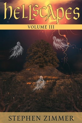 Hellscapes, Volume III 1736812548 Book Cover