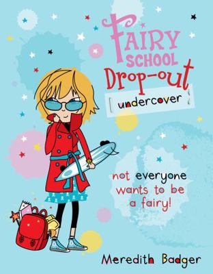 Undercover (Fairy School Drop-Out) 192175981X Book Cover