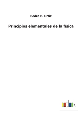 Principios elementales de la física [Spanish] 3752486732 Book Cover