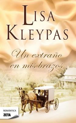 Un Extrano En MIS Brazos [Spanish] 8498725011 Book Cover