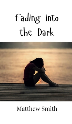 Fading into the Dark 9908001000 Book Cover