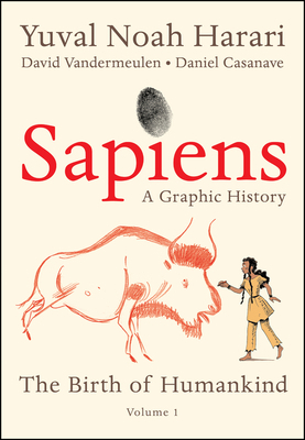 Sapiens: A Graphic History: The Birth of Humank... 0063055082 Book Cover