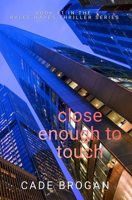 Close Enough to Touch 1959316443 Book Cover