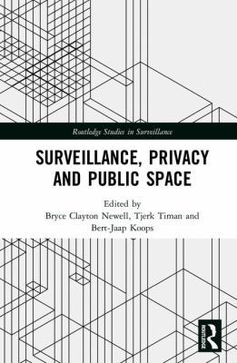Surveillance, Privacy and Public Space 1138709964 Book Cover